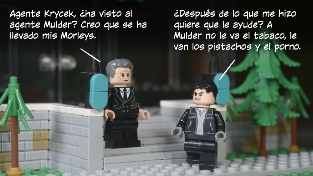 Smoking Man: Agente Krycek, ¿ha visto al agente Mulder? Creo que se ha llevado mis Morleys. Krycek: ¿Después de lo que me hizo quiere que le ayude? A Mulder no le va el
tabaco, le van los pistachos y el porno.